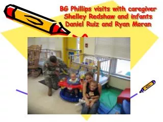 BG Phillips visits with caregiver Shelley Redshaw and infants Daniel Ruiz and Ryan Moran