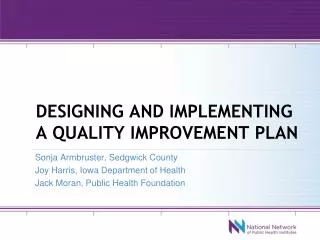 Designing and implementing a quality improvement plan