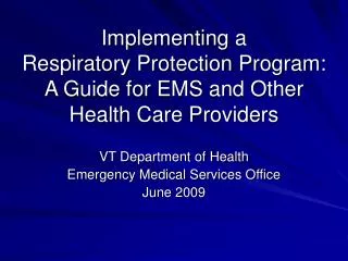 Implementing a Respiratory Protection Program: A Guide for EMS and Other Health Care Providers