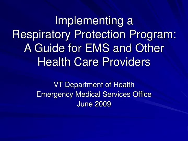 implementing a respiratory protection program a guide for ems and other health care providers