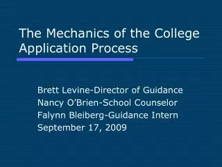 The Mechanics of the College Application Process
