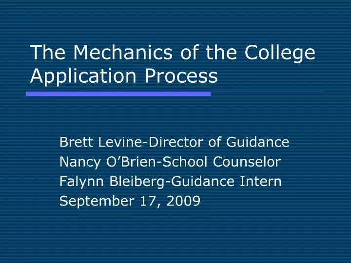 the mechanics of the college application process