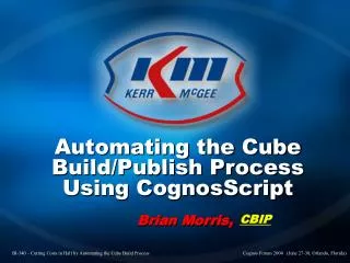 Automating the Cube Build/Publish Process Using CognosScript