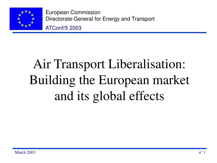 air transport liberalisation building the european market and its global effects