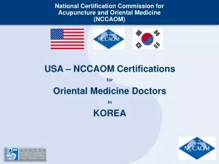 National Certification Commission for Acupuncture and Oriental Medicine (NCCAOM)