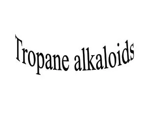 Tropane alkaloids