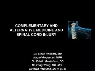 COMPLEMENTARY AND ALTERNATIVE MEDICINE AND SPINAL CORD INJURY