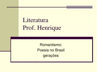 literatura prof henrique