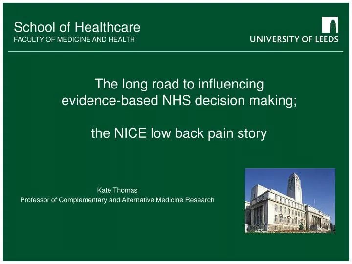 the long road to influencing evidence based nhs decision making the nice low back pain story
