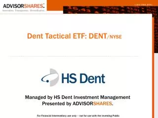 Dent Tactical ETF: DENT /NYSE