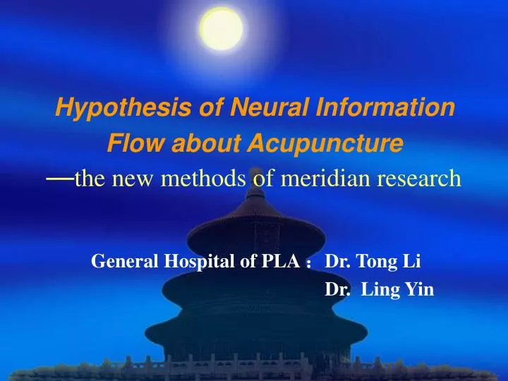 hypothesis of neural information flow about acupuncture the new methods of meridian research