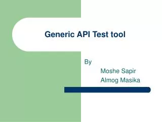 Generic API Test tool