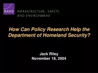 How Can Policy Research Help the Department of Homeland Security?