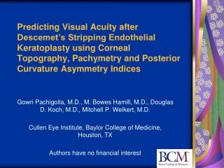 Predicting Visual Acuity after Descemet’s Stripping Endothelial Keratoplasty using Corneal Topography, Pachymetry and Po