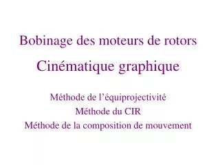 bobinage des moteurs de rotors