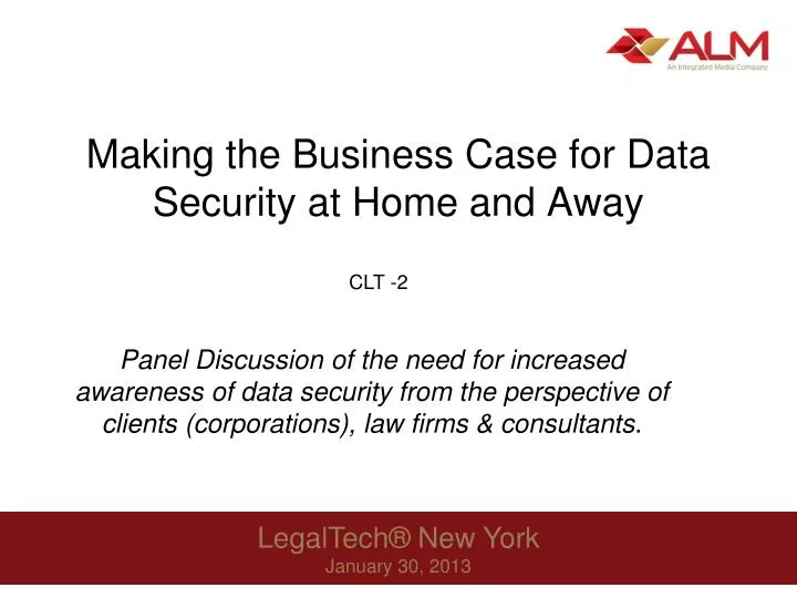 making the business case for data security at home and away
