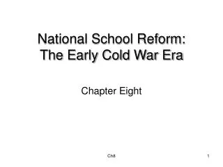 National School Reform: The Early Cold War Era