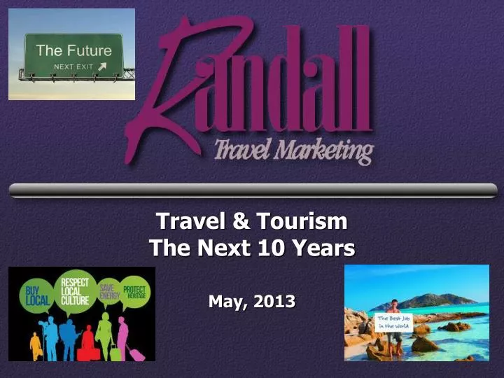 travel tourism the next 10 years may 2013