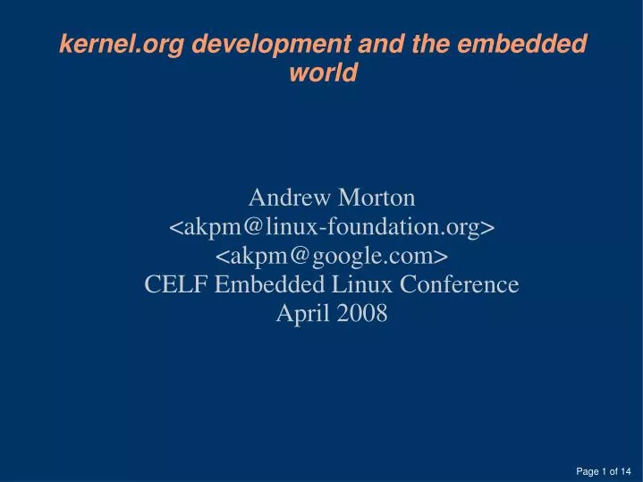 andrew morton akpm@linux foundation org akpm@google com celf embedded linux conference april 2008