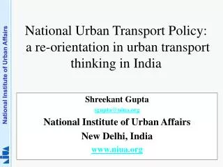 National Urban Transport Policy: a re-orientation in urban transport thinking in India