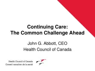 Continuing Care: The Common Challenge Ahead