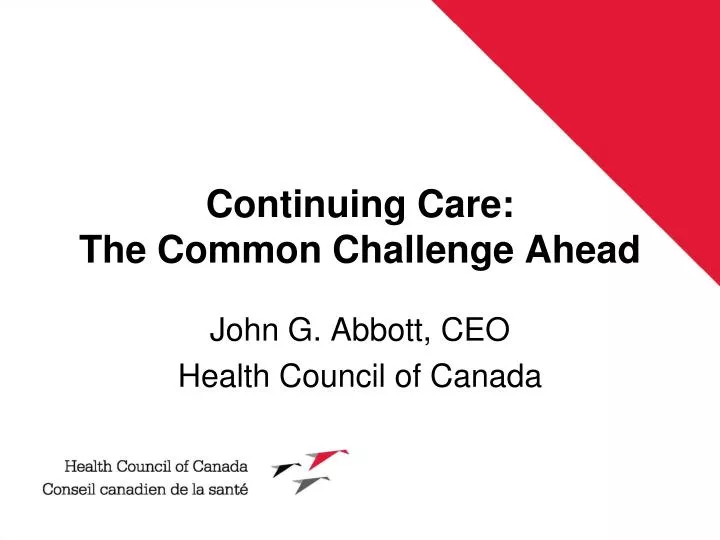 continuing care the common challenge ahead