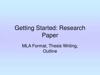 Getting Started: Research Paper