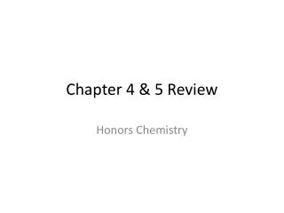 Chapter 4 &amp; 5 Review