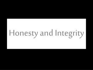 Honesty and Integrity