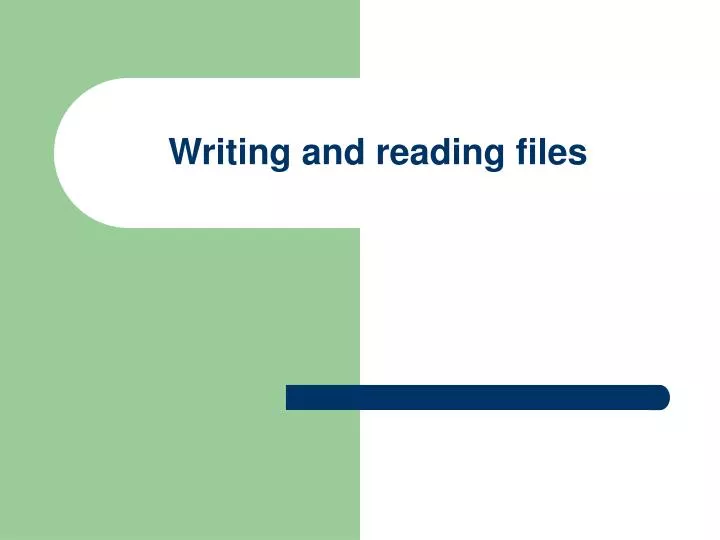 writing and reading files