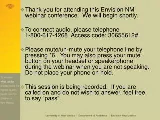 Thank you for attending this Envision NM webinar conference. We will begin shortly.