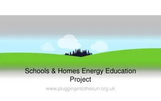 Schools &amp; Homes Energy Education Project