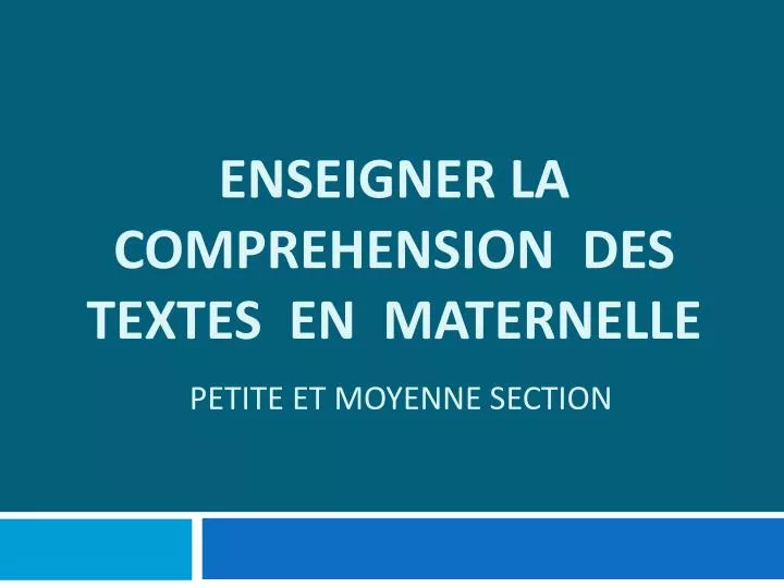 enseigner la comprehension des textes en maternelle petite et moyenne section