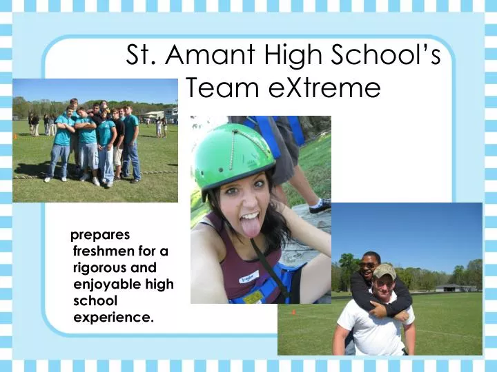 st amant high school s team extreme