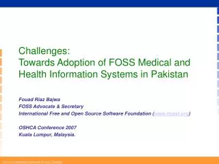 Challenges: Towards Adoption of FOSS Medical and Health Information Systems in Pakistan