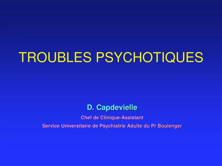 troubles psychotiques