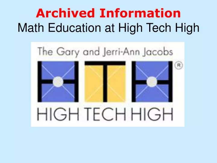 archived information math education at high tech high