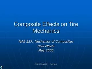 Composite Effects on Tire Mechanics