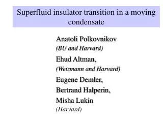 Superfluid insulator transition in a moving condensate