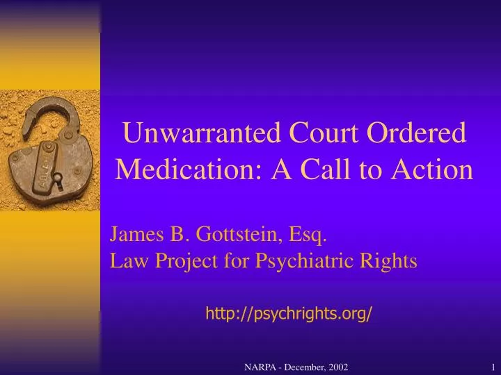 unwarranted court ordered medication a call to action