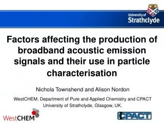 Factors affecting the production of broadband acoustic emission signals and their use in particle characterisation