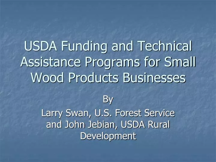 usda funding and technical assistance programs for small wood products businesses