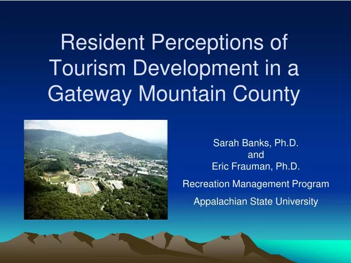 resident perceptions of tourism development in a gateway mountain county