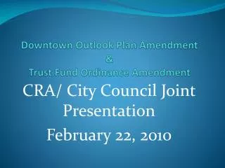 Downtown Outlook Plan Amendment &amp; Trust Fund Ordinance Amendment