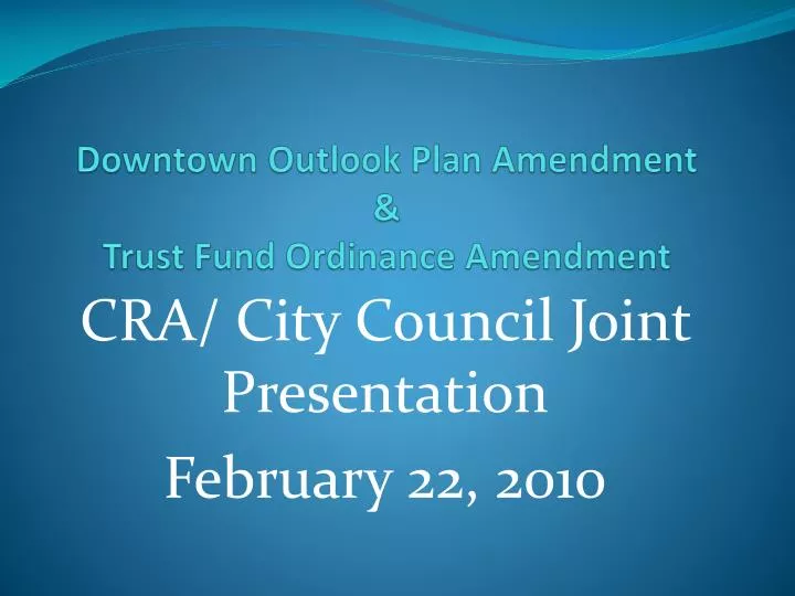 downtown outlook plan amendment trust fund ordinance amendment