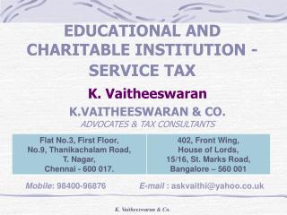 EDUCATIONAL AND CHARITABLE INSTITUTION - SERVICE TAX