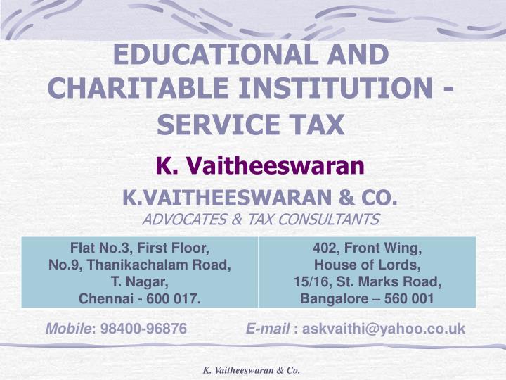 educational and charitable institution service tax