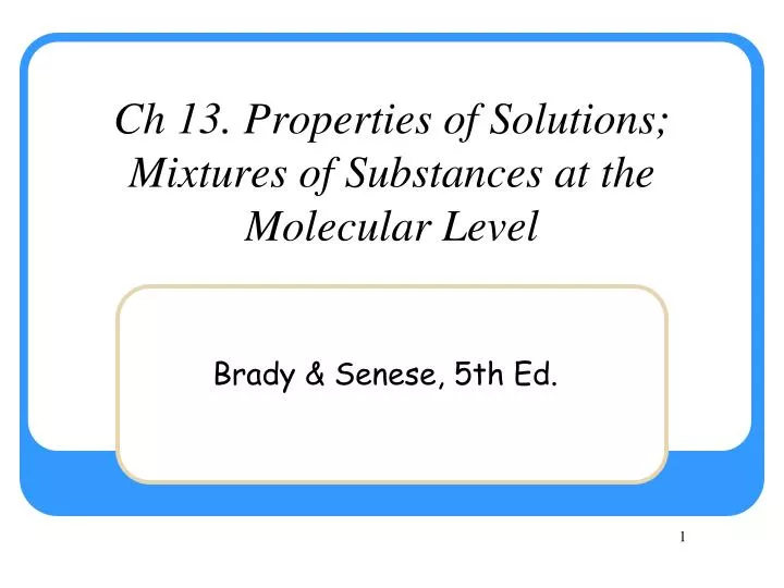 ch 13 properties of solutions mixtures of substances at the molecular level