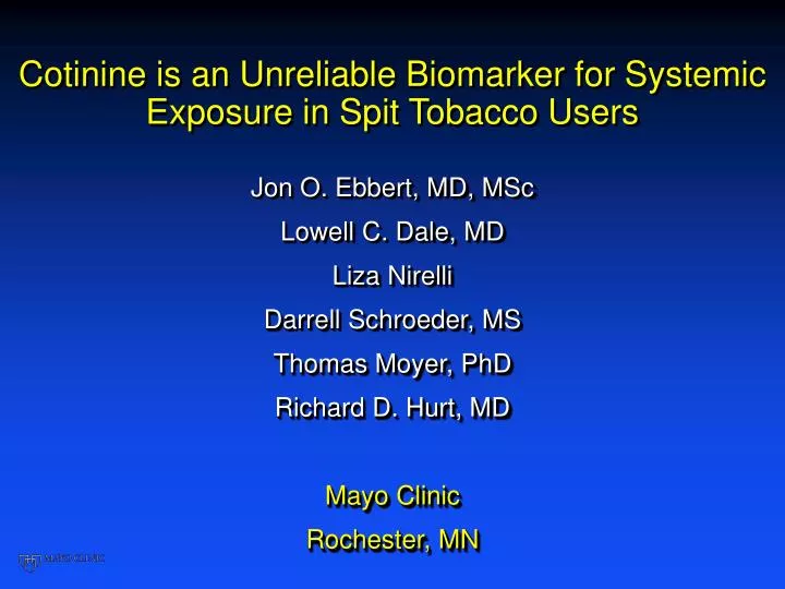 cotinine is an unreliable biomarker for systemic exposure in spit tobacco users