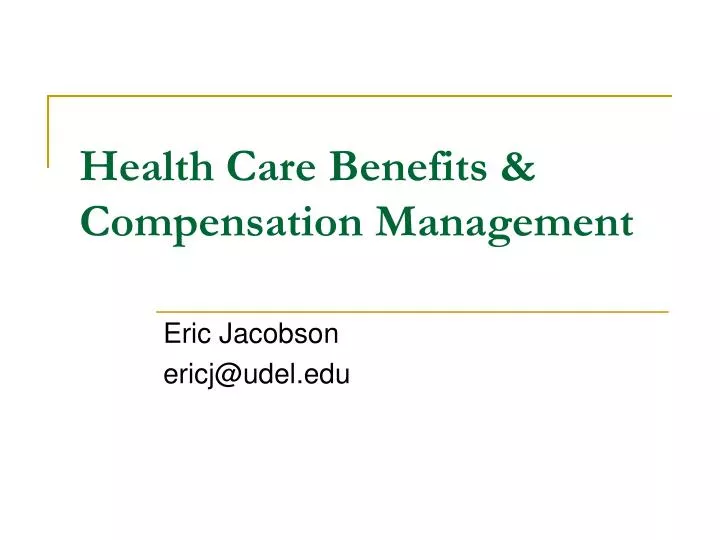 health care benefits compensation management